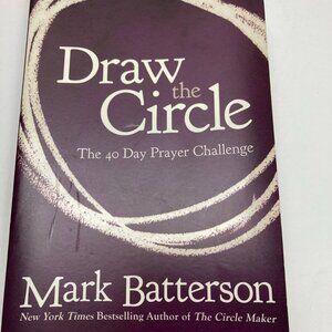 Draw the Circle, The 40 Day Prayer Challenge by Mark Batterson Paperback